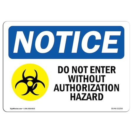 Signmission OSHA Sign, 12" H, 18" W, Aluminum, Do Not Enter Without Authorization Sign With Symbol, Landscape OS-NS-A-1218-L-11258